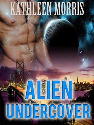 Download ALIEN ROMANCE: Alien Undercover (A Sci-Fi Alien Invasion Abduction Romance) (BBW Alien Science Fiction Paranormal SciFi Romance) - Kathleen Morris file in PDF