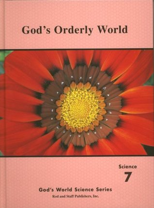 Read God's Orderly World Science 7 Set with Teacher's Manual and Student Book (God's World Science Series) - Samuel Hoover | PDF