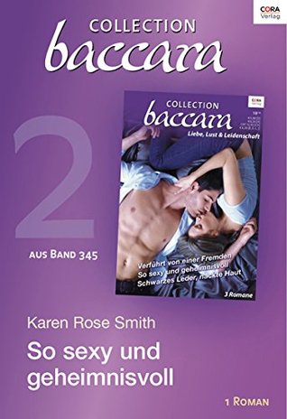 Read Online Collection Baccara Band 345 - Titel 2: So sexy und geheimnisvoll - Karen Rose Smith file in ePub