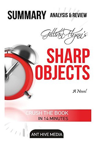 Read Online Gillian Flynn's Sharp Objects Summary, Analysis & Review - Ant Hive Media file in ePub