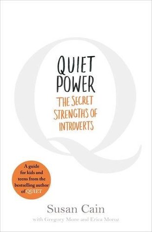 Read Online Quiet Power: The Secret Strengths of Introverts - Susan Cain | PDF