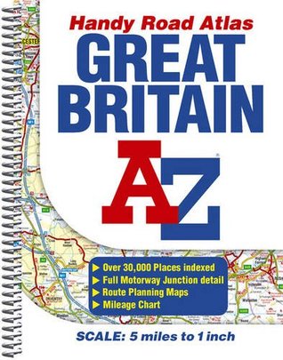 Read A-Z Great Britain Handy Road Atlas: 4.9 Miles to 1 Inch / 3km to 1cm (A-Z Premier Street Maps) - Geographers' A-Z Map Company file in PDF