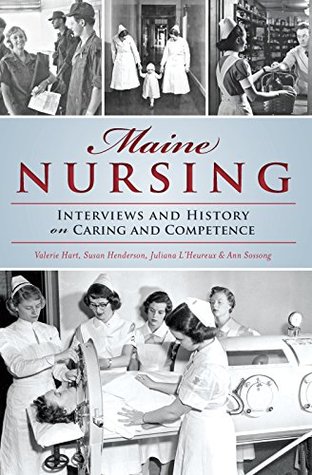 Download Maine Nursing: Interviews and History on Caring and Competence - Valerie Hart file in ePub