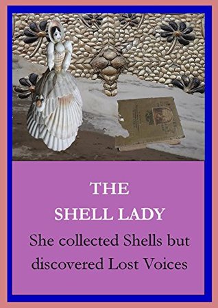 Read The Shell Lady: She collected shells but discovered lost voices - Mike Pearce file in ePub