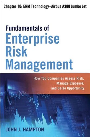 Full Download Fundamentals of Enterprise Risk Management, Chapter 10: Airbus A380 Jumbo Jet - John J. Hampton file in ePub