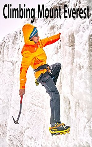 Read Online Climbing Mount Everest: The Chairman Will Go Away - Haibo Wu | ePub