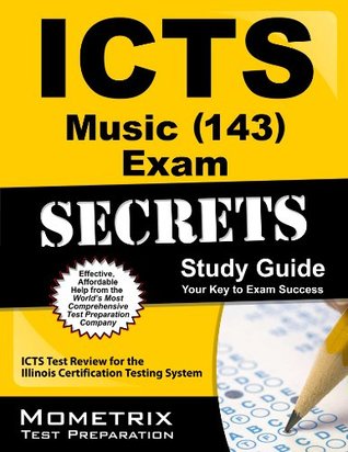 Full Download ICTS Music (143) Exam Secrets Study Guide: ICTS Test Review for the Illinois Certification Testing System - ICTS Exam Secrets Test Prep Team | PDF