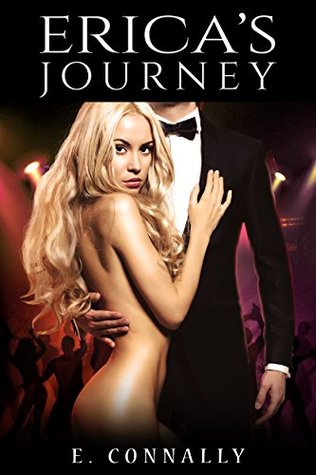 Read Online Erica's Journey (Becoming Her Master's Fantasy Book 2) - E. Connally file in ePub