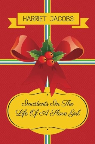 Read Incidents In The Life Of A Slave Girl: By Harriet Jacobs - Illustrated - Harriet Ann Jacobs file in ePub