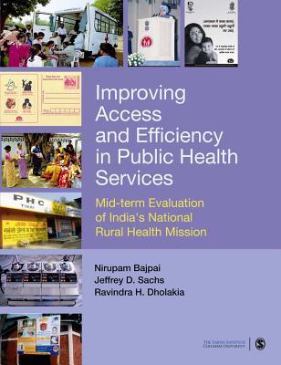 Download Improving Access and Efficiency in Public Health Services: Mid-Term Evaluation of India's National Rural Health Mission - Nirupam Bajpai | ePub