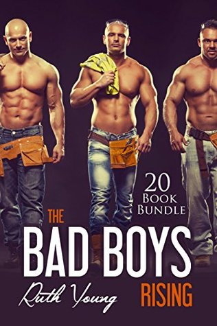 Read Erotica: The Bad Boys Rising (New Adult Romance Bundle)(Erotic Sex Taboo Box Set) - Ruth Young | PDF
