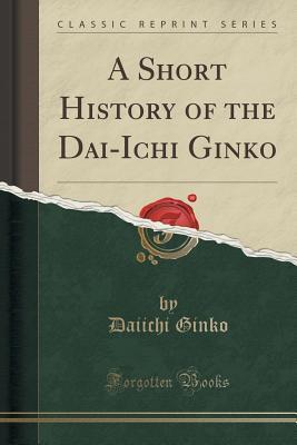 Full Download A Short History of the Dai-Ichi Ginko (Classic Reprint) - Daiichi Ginko | PDF