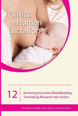 Download Achieving Exclusive Breastfeeding: Translating Research Into Action - Miriam Labbok | ePub