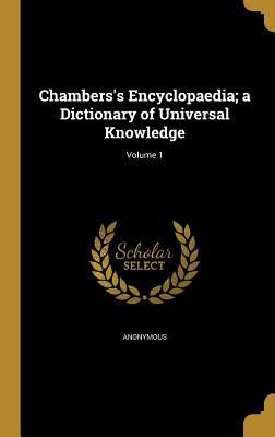 Full Download Chambers's Encyclopaedia; A Dictionary of Universal Knowledge; Volume 1 - Ephraim Chambers | PDF