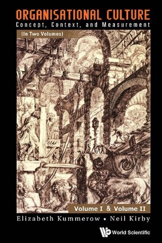 Full Download Organisational Culture:Concept, Context, and Measurement(In Two Volumes) - Elizabeth Kummerow file in ePub