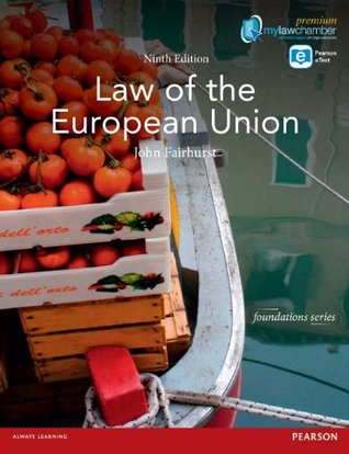 Full Download Law of the European Union (Foundations series) (Foundation Studies in Law Series) - John Fairhurst | ePub