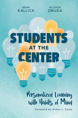 Read Students at the Center: Personalized Learning with Habits of Mind - Bena Kallick file in PDF