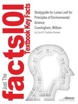 Read Studyguide for Loose Leaf for Principles of Environmental Science by Cunningham, William, ISBN 9781259664267 - Cram101 Textbook Reviews file in ePub