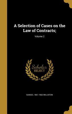Full Download A Selection of Cases on the Law of Contracts;; Volume 2 - Samuel Williston | ePub