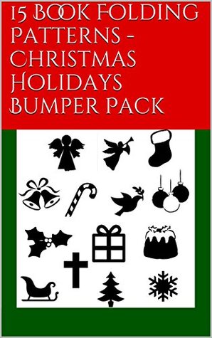 Read Online 15 Book Folding Patterns - Christmas Holidays Bumper Pack - North Star | PDF