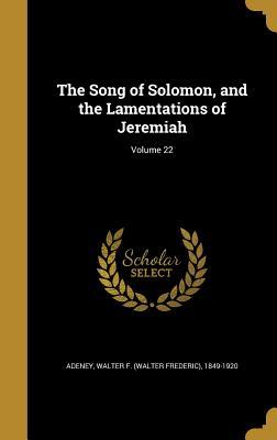 Read The Song of Solomon, and the Lamentations of Jeremiah; Volume 22 - Walter F (Walter Frederic) 184 Adeney file in PDF