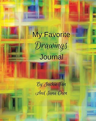 Read Online My Favorite Drawings Journal: Drawing Journal (My Favorite Journals Book 2) - Jackie Tan | ePub