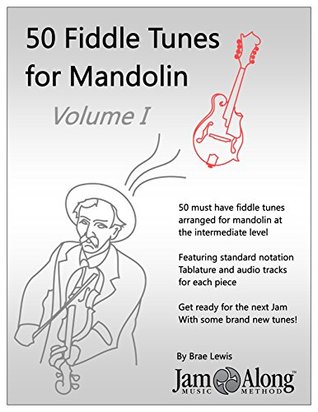 Read Online 50 Fiddle Tunes for Mandolin (Jam Faves Book 1) - Brae Lewis file in PDF