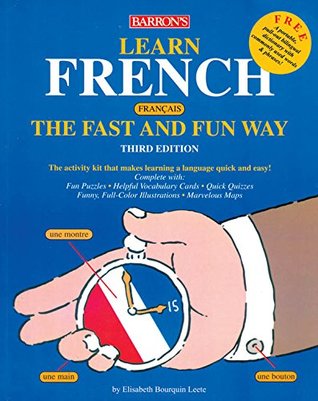 Read Online Barron's French Fast and Fun Way (Beginners) - Book 4 CDs - Elisabeth Bouquin Leete | ePub