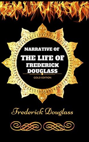 Read Online Narrative Of The Life Of Frederick Douglass: By Frederick Douglass : Illustrated - Frederick Douglass | ePub