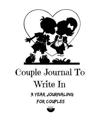 Read Online Couple Journal to Write in: 3 Year Journaling for Couples -  | ePub