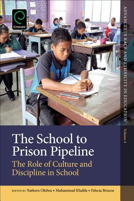 Download The School to Prison Pipeline: The Role of Culture and Discipline in School - Nathern Okilwa | PDF
