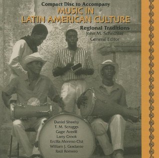 Read Online Music in Latin American Culture: Regional Traditions audio CD - John M. Schechter file in ePub
