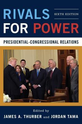 Read Rivals for Power: Presidential-Congressional Relations - James A. Thurber | ePub