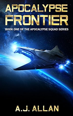 Download Apocalypse Frontier (Apocalypse Squad Book 1) - A.J. Allan file in ePub
