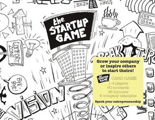 Read The Startup Game: Grow Your Business or Inspire Others to Grow Theirs - Sixwaypoints | PDF