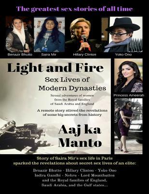 Read Light and Fire: Sex Lives of Modern Dynasties - Aaj Ka Manto file in ePub