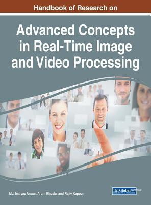 Read Handbook of Research on Advanced Concepts in Real-Time Image and Video Processing - MD Imtiyaz Anwar | ePub
