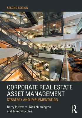 Full Download Corporate Real Estate Asset Management: Strategy and Implementation - Barry Haynes file in ePub