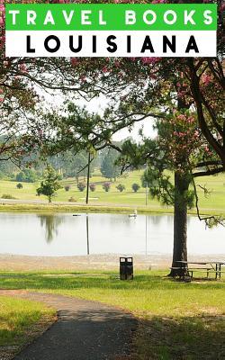 Read Online Travel Books Louisiana: Blank Travel Journal, 5 X 8, 108 Lined Pages (Travel Planner & Organizer) -  file in PDF