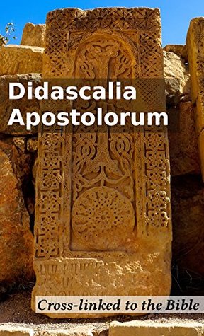 Read Online Didascalia Apostolorum: Cross-Linked to the Bible - R. Hugh Connolly | ePub