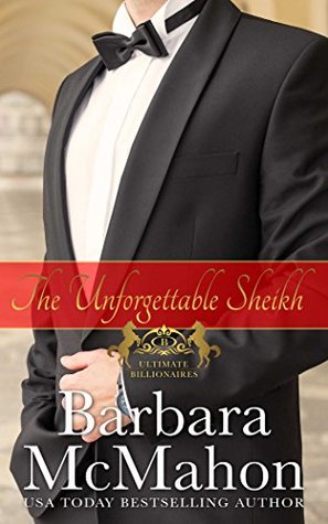 Download The Unforgettable Sheikh (Ultimate Billionaires Book 4) - Barbara McMahon file in ePub
