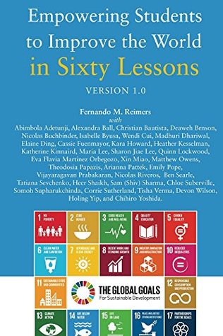 Full Download Empowering Students to Improve the World in Sixty Lessons. Version 1.0 - Fernando M. Reimers | PDF