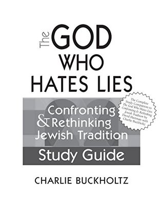 Download The God Who Hates Lies (Study Guide): Confronting & Rethinking Jewish Tradition Study Guide - Charlie Buckholtz file in ePub