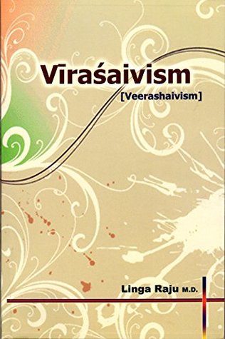Read VEERASHAIVISM: Scripture, Philosophy, Religious Practice, and other Aspects - Linga Raju file in ePub