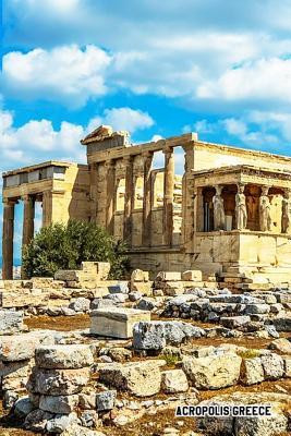 Download Acropolis Greece: 6'' X 9'' Lined Notebook Top 100 Wonders of the World Coverwork Book, Planner, Journal, Diary 120 Pages -  file in ePub