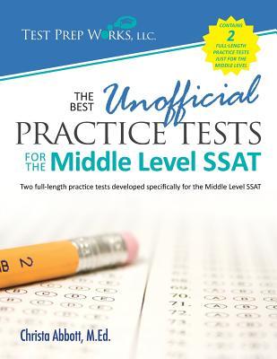 Download The Best Unofficial Practice Tests for the Middle Level SSAT - Christa B Abbott M Ed | PDF