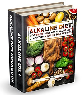 Read Online Alkaline Diet: 2 manuscripts: A Complete Guide For Alkaline Diet, Alkaline Diet Cookbook: Balance Your Acidity Levels & Learn 40 New Amazing Alkaline Diet  Eating, Optimal Health, Lose Weight Book 3) - Anas Malla file in ePub