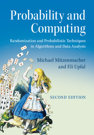 Read Probability and Computing: Randomization and Probabilistic Techniques in Algorithms and Data Analysis - Michael Mitzenmacher | ePub