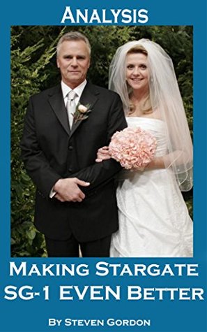 Download Making Stargate: SG-1 Even Better (second edition) - Steven Gordon | ePub