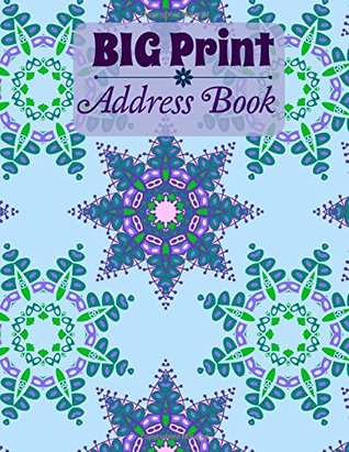 Full Download BIG Print Address Book (EXTRA Large **8.5 x 11** Address Book with BIG Print-No Tabs) (Volume 17) - Cascade Wonders Large Print Books and Journals | PDF